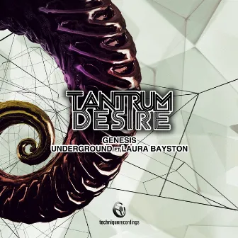 Underground / Genesis by Tantrum Desire