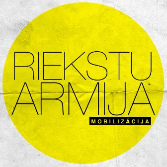 Mobilizācija by Riekstu Armija