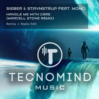 Handle Me With Care (Marcell Stone Remix) by Sieber & Stavnstrup