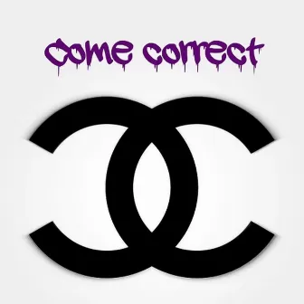 Come Correct by lil brow