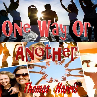 One Way or Another (Tribute to One Direction) by Thomas Harris