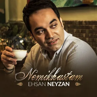 Nemikhastam by Ehsan Neyzan