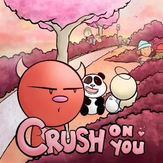 Crush On You by BruhBruhBruv