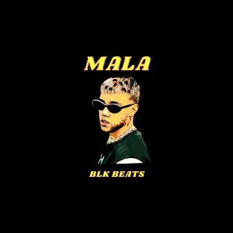 Mala by _BLK