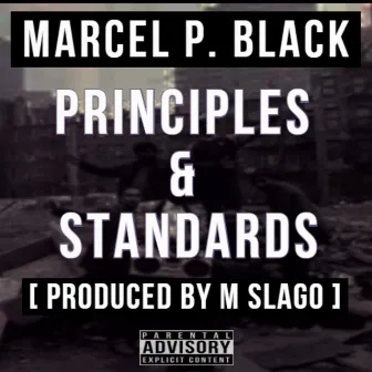 Principles & Standards by Marcel P. Black