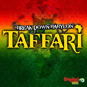 Break Down Babylon by Taffari