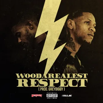 Respect by WooDaRealest