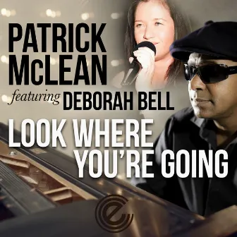 Look Where You're Going by Patrick McLean