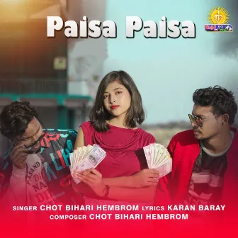 Paisa Paisa by Chot Bihari Hembrom