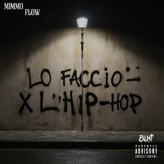 LO FACCIO X L'HIP HOP by Mimmo Flow