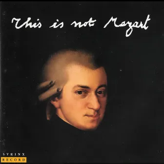 This Is Not Mozart by Yves Storms