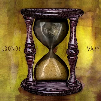 ¿Dónde Vas? by Skay Beilinson