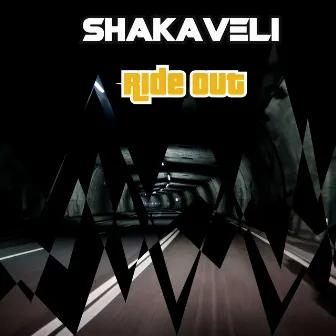 Ride Out by Shakaveli