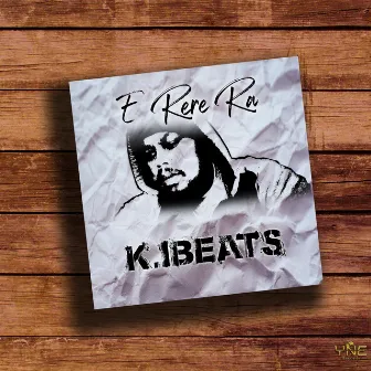 E Rere Ra by K.IBeats