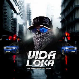 Vida Loka by MC Colombia Original SP