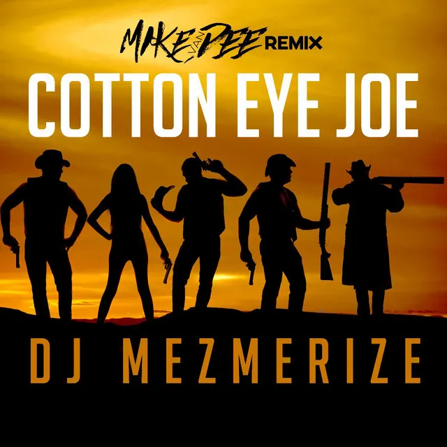 Cotton Eye Joe (Mike Van Dee Radio Edit)