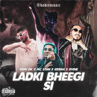 Ladki Bheegi Si by Badie Music