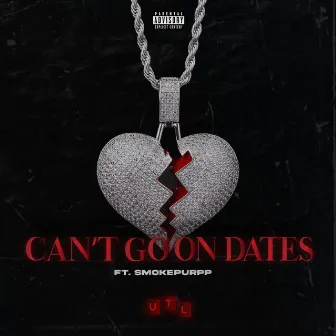 Can't Go On Dates by Hoodstar Dreamz