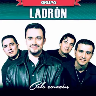 Cielo corazón by Grupo Ladron