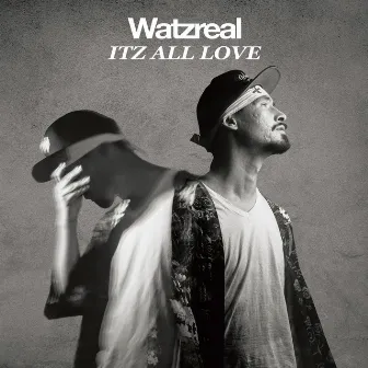 Itz All Love by Watzreal