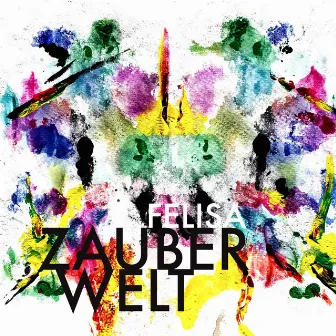 Zauberwelt by Felisa