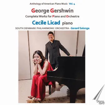 Gershwin: Complete Works for Piano and Orchestra by Cecile Licad