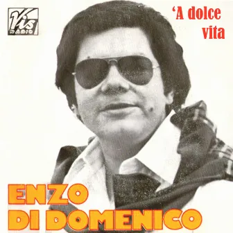 'A dolce vita by Enzo Di Domenico