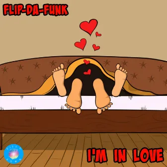 I'm In Love by FLIP-DA-FUNK