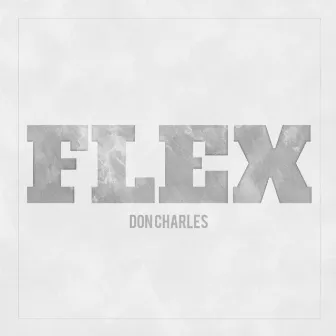 Flex by Don Charles