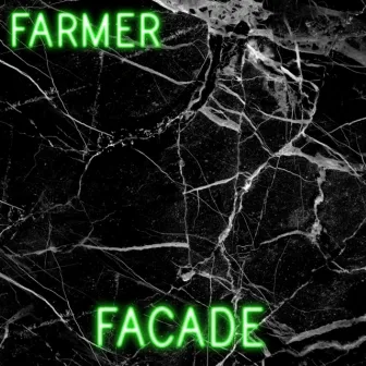 Facade by Farmer