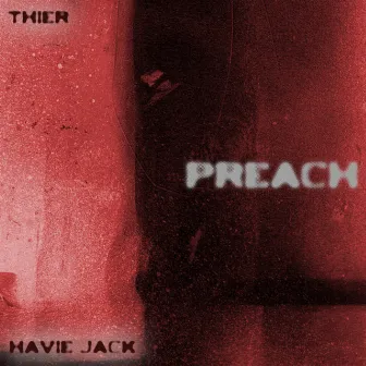 Preach by Havie Jack