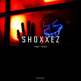 Your Fault by Shoxxez