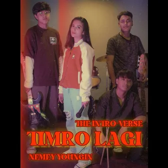 Timro Lagi by Nemey Youngin