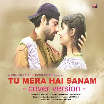 TU MERA HAI SANAM COVER VERSION by R. Joy