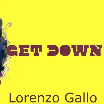 Get Down by Lorenzo Gallo