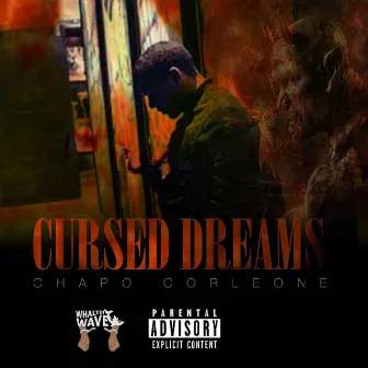 Cursed Dreams by Chapo Corleone