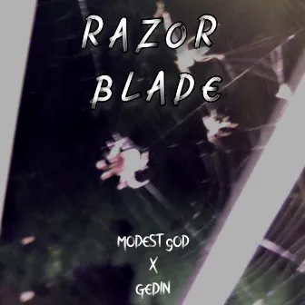 Razor Blade by Modest God