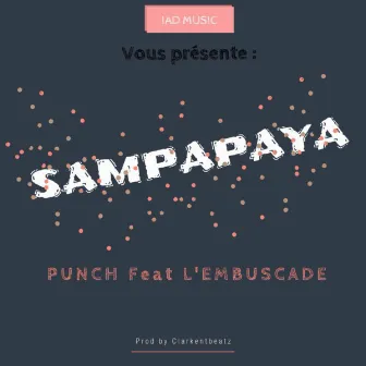 Sampapaya (feat. L'Embuscade) by Punch