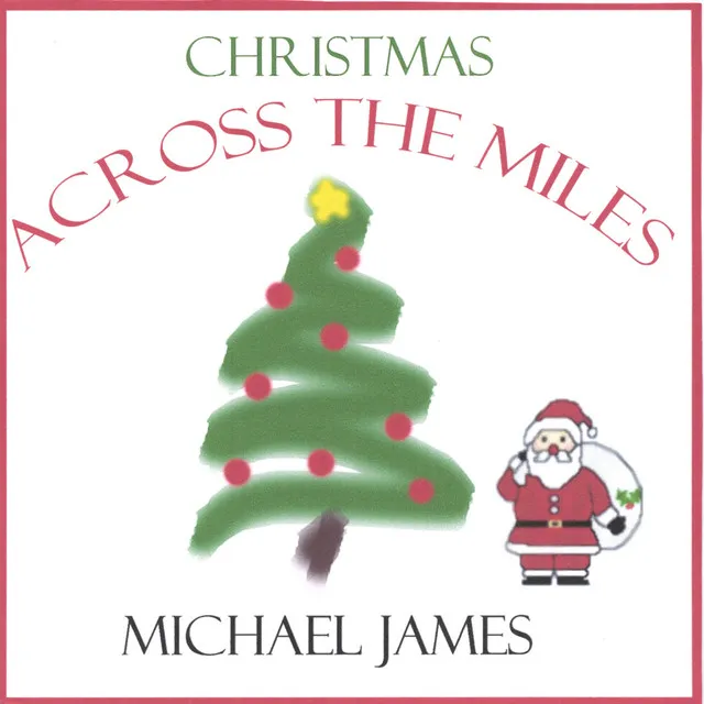 CHRISTMAS ACROSS THE MILES