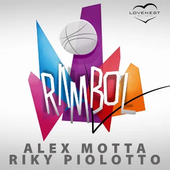 Rambol by Riky Piolotto