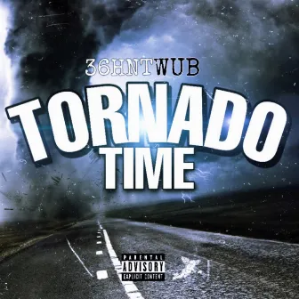 Tornado Time by 3600 Wub