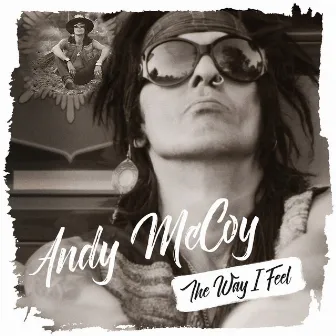 The Way I Feel by Andy McCoy