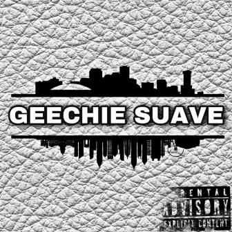 Geechie Suave by Nino Suave