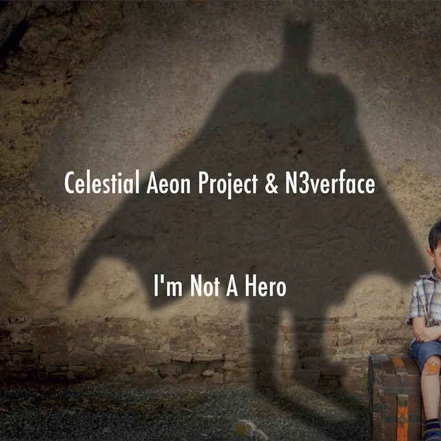 I'm Not a Hero (From 