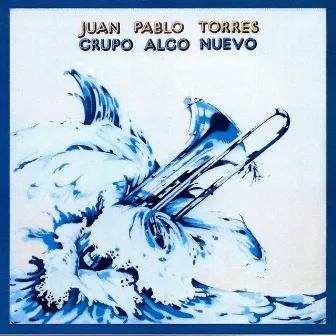 El Grupo Algo Nuevo by Juan Pablo Torres