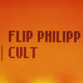 Cult by Flip Philipp