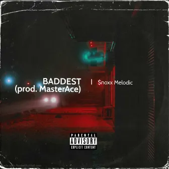 Baddest by $noxx Melodic