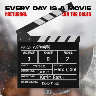 Every Day Is A Movie by Nocturnal