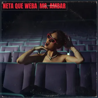 neta que weba by Ms. Ambar