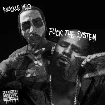 Fuck the System by Knucklehead